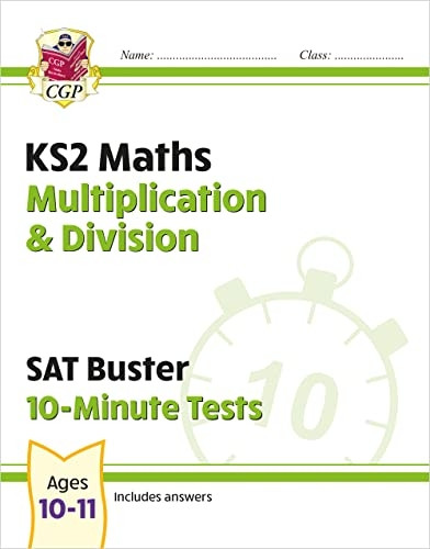 New KS2 Maths SAT Buster 10-Minute Tests - Multiplication & Division (for the 2020 tests)
