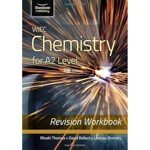 WJEC Chemistry for A2 Level - Revision Workbook