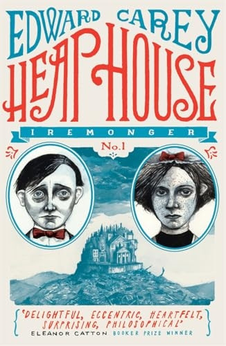Heap House (Iremonger Trilogy)
