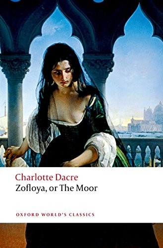 Zofloya: Or the Moor (Oxford World's Classics)