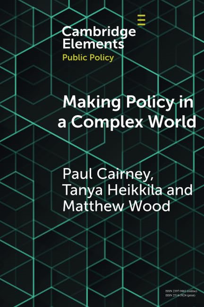 Making Policy in a Complex -  World (Elements in Public  - Policy)