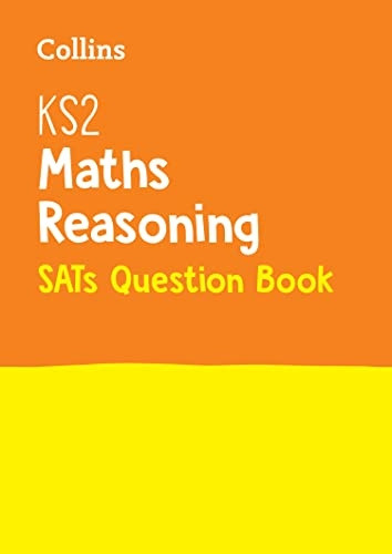 KS2 Mathematics - Reasoning SATs Question Book (Collins KS2 SATs Revision and Practice - New Curriculum)