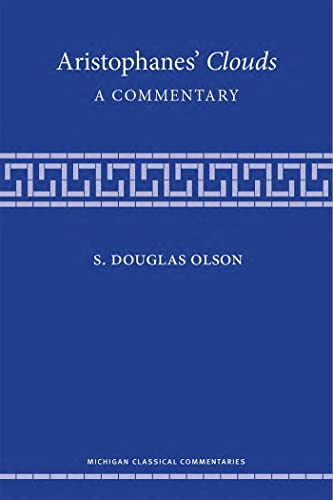 Aristophanes' Clouds: A Commentary (Michigan Classical Commentaries)