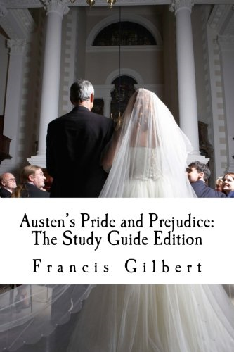 Austen's Pride and  - Prejudice: The Study Guide  - Edition: Complete text &  - integrated study guide  - (Creative Study Guide  - Editions)