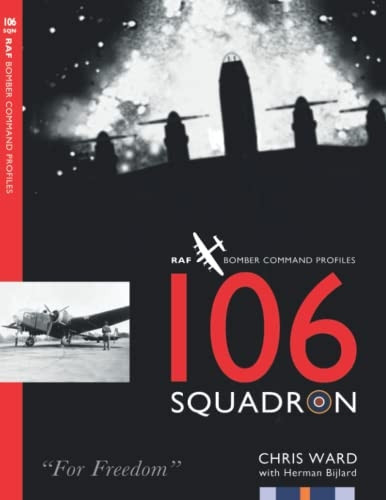 106 Squadron (Bomber Command Squadron Profiles)