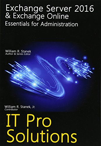 Exchange Server 2016 & Exchange Online: Essentials for Administration (It Pro Solutions)