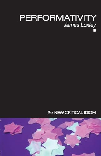 Performativity (New Critical Idiom)