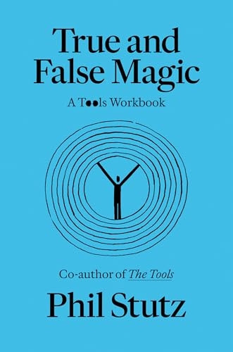 True and False Magic : a Tools Workbook