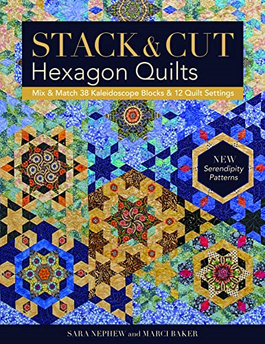 Stack & Cut Hexagon Quilts