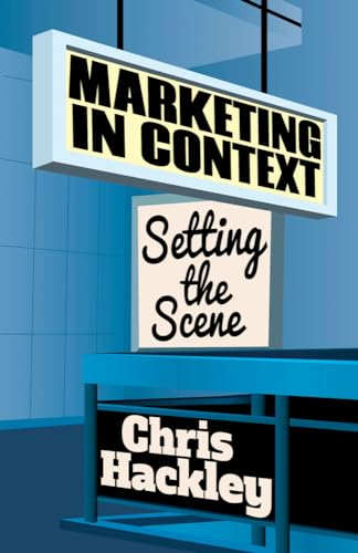 Marketing in Context: Setting the Scene