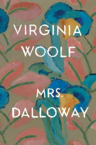 Mrs. Dalloway : the Virginia Woolf Library Authorized Edition