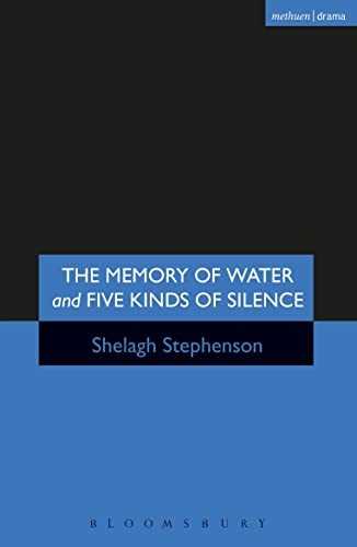 The Memory of Water/Five Kinds of Silence