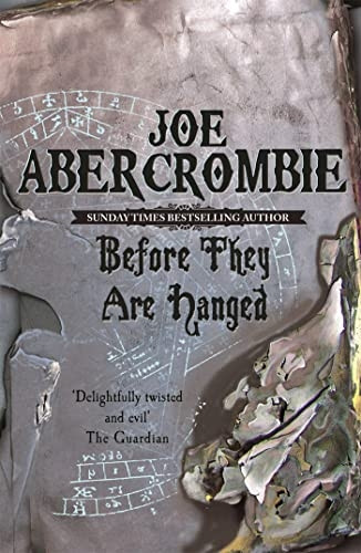 Before They Are Hanged: The First Law: Book Two: Book Two of the First Law (Gollancz S.F.)