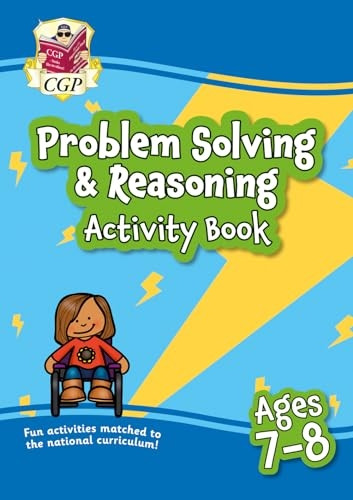 New Problem Solving & Reasoning Maths Activity Book for Ages 7-8: perfect for home learning