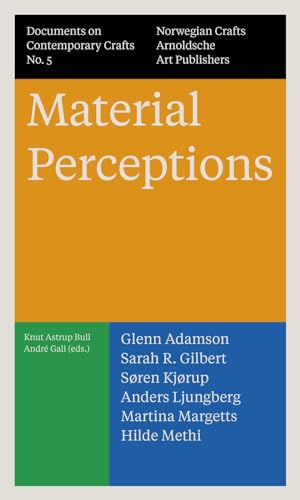 Material Perceptions: Documents on Contemporary Crafts No. 5 (Documents of Contemporary Crafts)