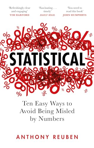 Statistical: Ten Easy Ways to Avoid Being Misled By Numbers