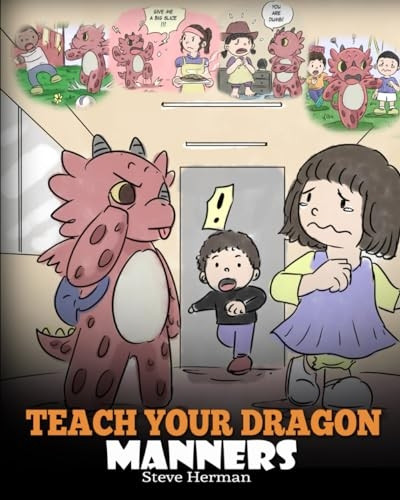 Teach Your Dragon Manners: Train Your Dragon to be Respectful. a Cute