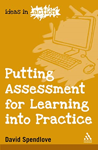 Putting Assessment for Learning into Practice (Ideas in Action)
