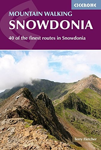 Mountain Walking in Snowdonia: 40 of the Finest Walks in Snowdonia (Cicerone Guides)