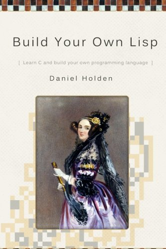 Build Your Own LISP