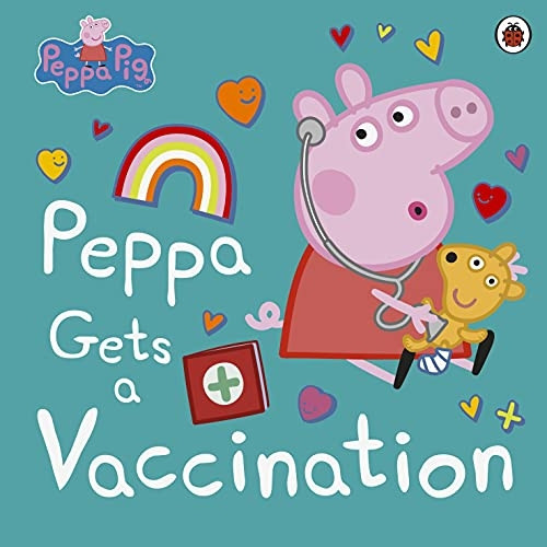 Peppa Pig: Peppa Gets a Vaccination (Peppa Pig)