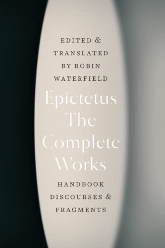 The Complete Works: Handbook, Discourses, and Fragments