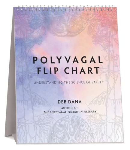 Polyvagal Flip Chart: Understanding the Science of Safety (Norton Series on Interpersonal Neurobiology)