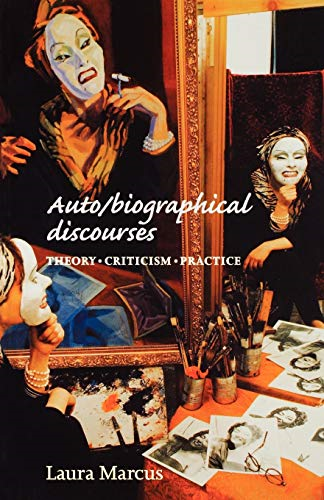 Auto/biographical Discourse: Criticism, Theory, Practice