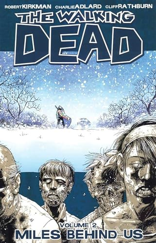 The Walking Dead: Miles Behind Us v. 2 (Walking Dead): 2 (Walking Dead)