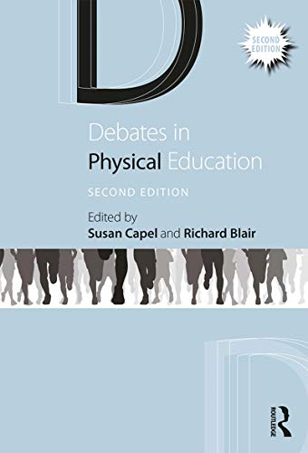 Debates in Physical Education (Debates in Subject Teaching)