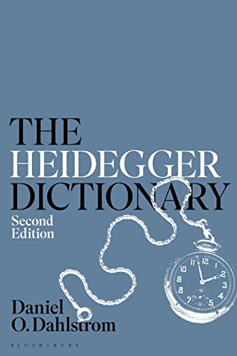The Heidegger Dictionary (Bloomsbury Philosophy Dictionaries)