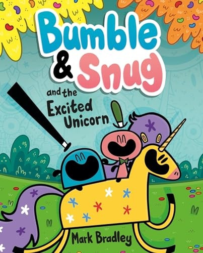 Bumble and Snug and the Excited Unicorn: Book 2 (Bumble and Snug)