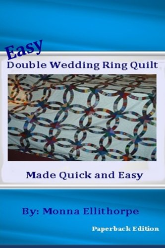 Easy Double Wedding Ring Quilt: Made Quick & Easy