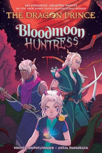 Bloodmoon Huntress (The Dragon Prince Graphic Novel 2) (The Dragon Prince)
