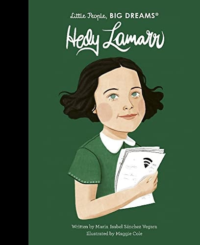 Hedy Lamarr: Volume 93 (Little People, BIG DREAMS)