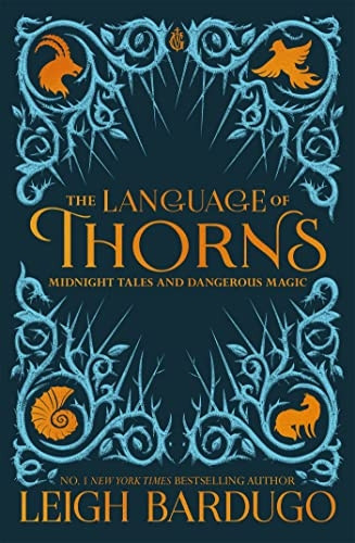 The Language of Thorns: Midnight Tales and Dangerous Magic - The Language of Thorns