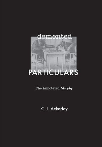 Demented Particulars: The Annotated Murphy