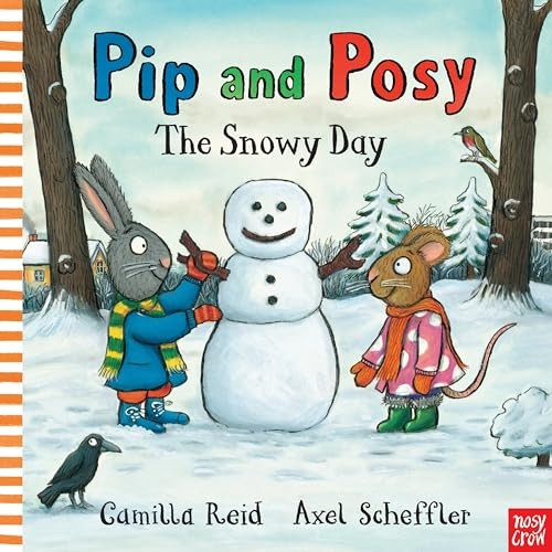 Pip and Posy: The Snowy Day