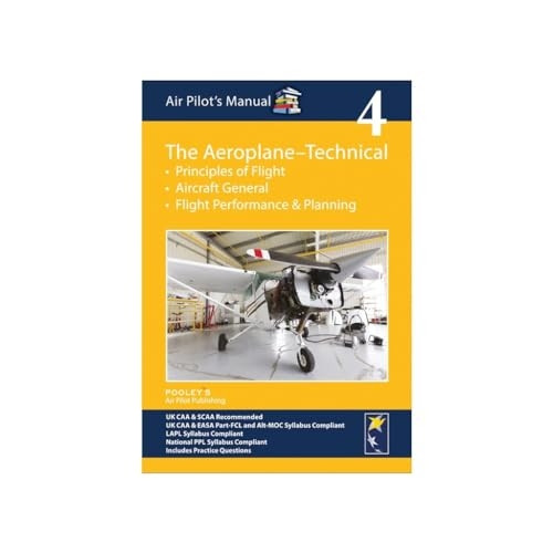 Air Pilot's Manual - Aeroplane Technical: Principles of Flight, Aircraft General, Flight Planning & Performance...