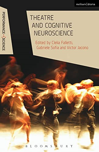Theatre and Cognitive Neuroscience (Performance and Science