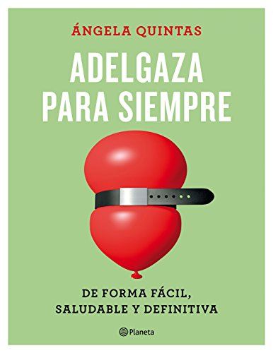 Adelgaza para siempre : de forma fàcil, saludable y definitiva