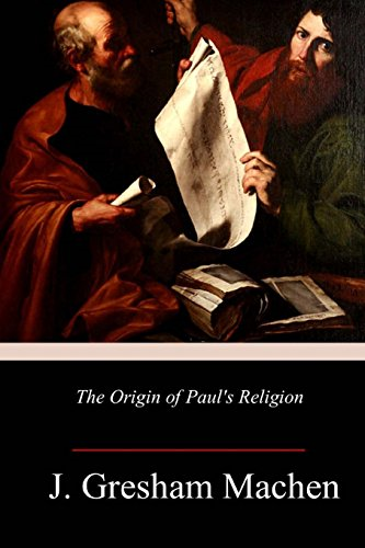 The Origin of Paul's Religion