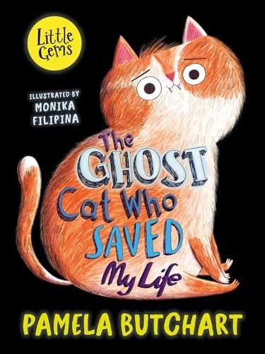 The Ghost Cat Who Saved My Life (Little Gems)