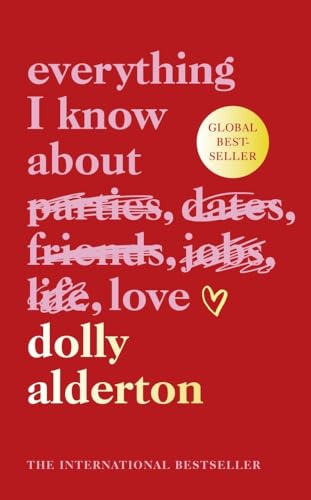 Everything I Know About  Love