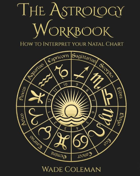 The Astrology Workbook: How to Interpret your Natal Chart