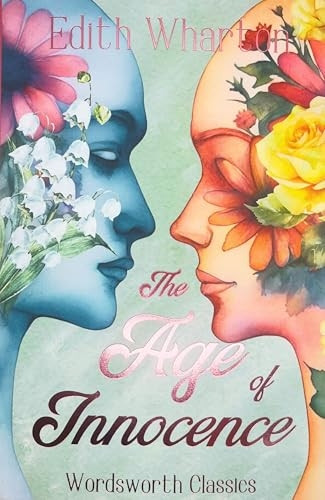 The Age of Innocence (Wordsworth Classics)