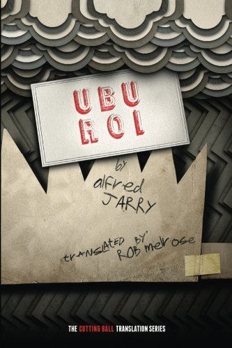 Ubu Roi (Cutting Ball Translation)