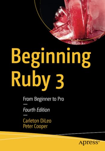 Beginning Ruby 3: From Beginner to Pro