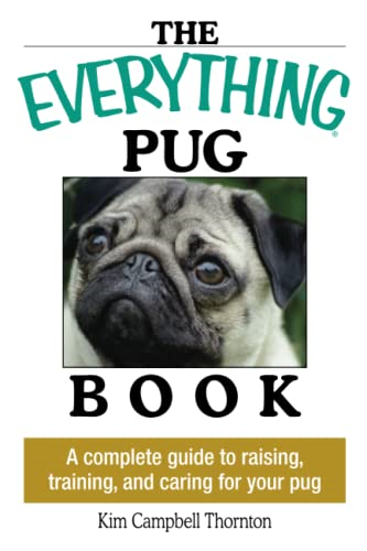 The Everything Pug Book (Everything (Pets))