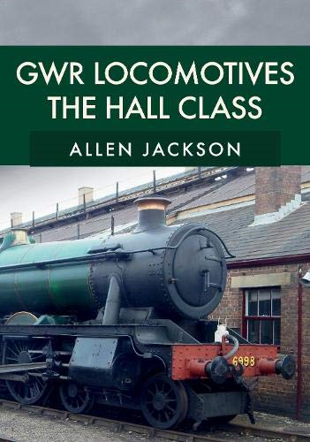 GWR Locomotives: The Hall Class
